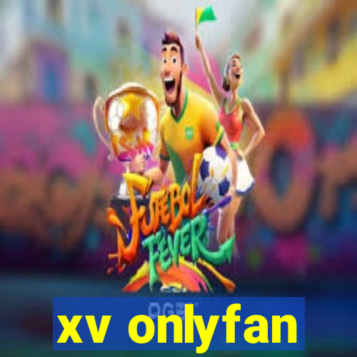 xv onlyfan